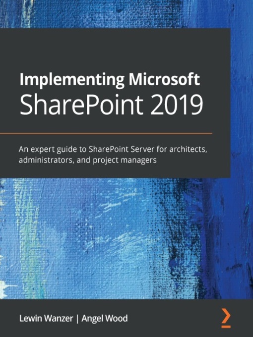 Title details for Implementing Microsoft SharePoint 2019 by Lewin Wanzer - Wait list